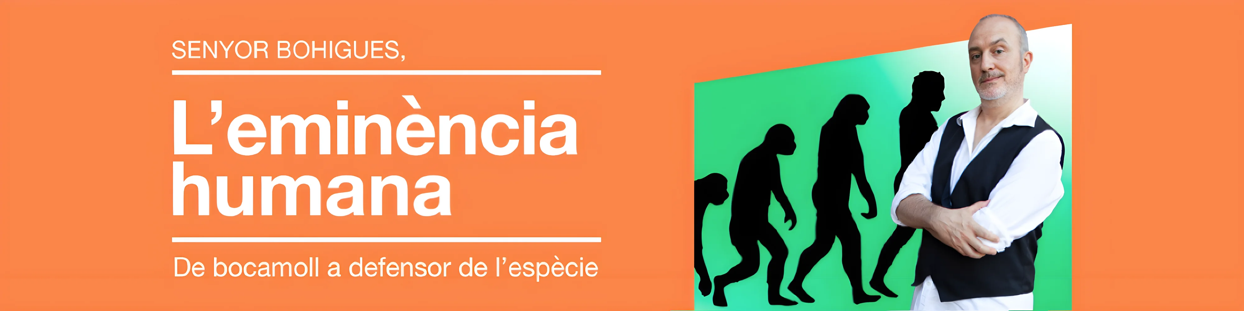 Cartell de l'espectacle L'eminència Humana